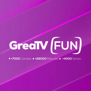 GreaTV FUN ¡Líderes en estabilidad y cantidad de contenido! +7000 Canales | +29000 Películas | +4000 Series