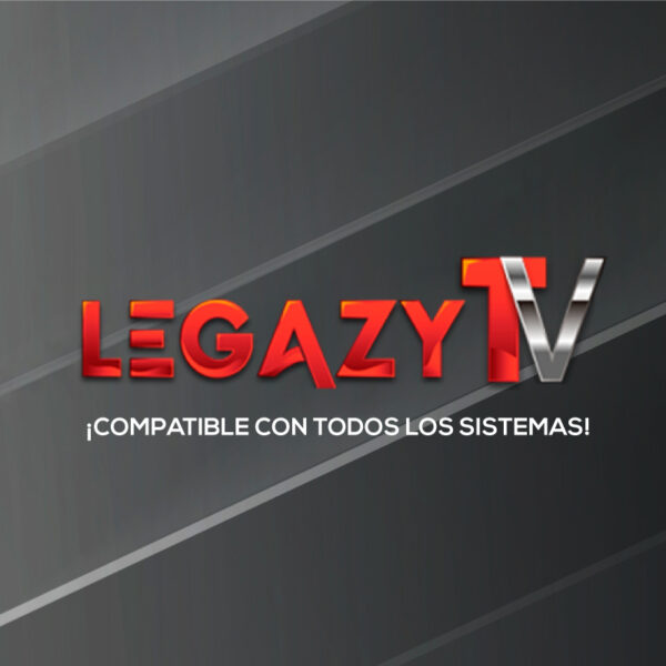 LEGAZY TV ¡COMPATIBLE EN TODOS LOS SISTEMAS! +3500 Canales | +30000 Películas | +4500 Series