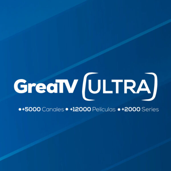 GREATV ULTRA ¡Líderes en Estabilidad y Eventos Deportivos! +5000 Canales | +12000 Películas | +2000 Series