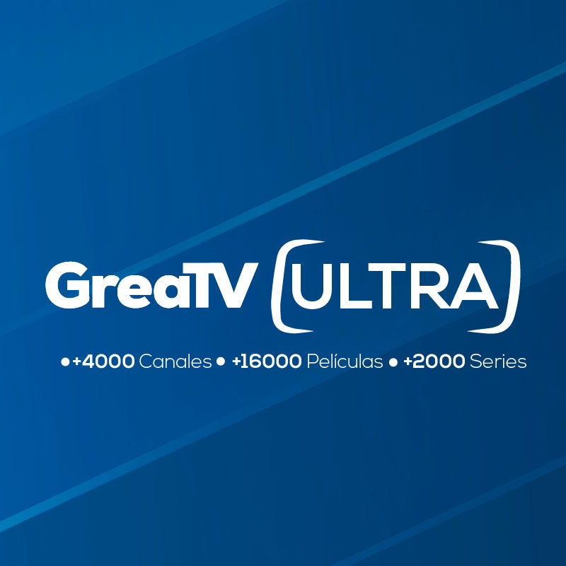 GREATV ULTRA ¡Líderes en Estabilidad y Eventos Deportivos! +4000 Canales | +16000 Películas | +2000 Series